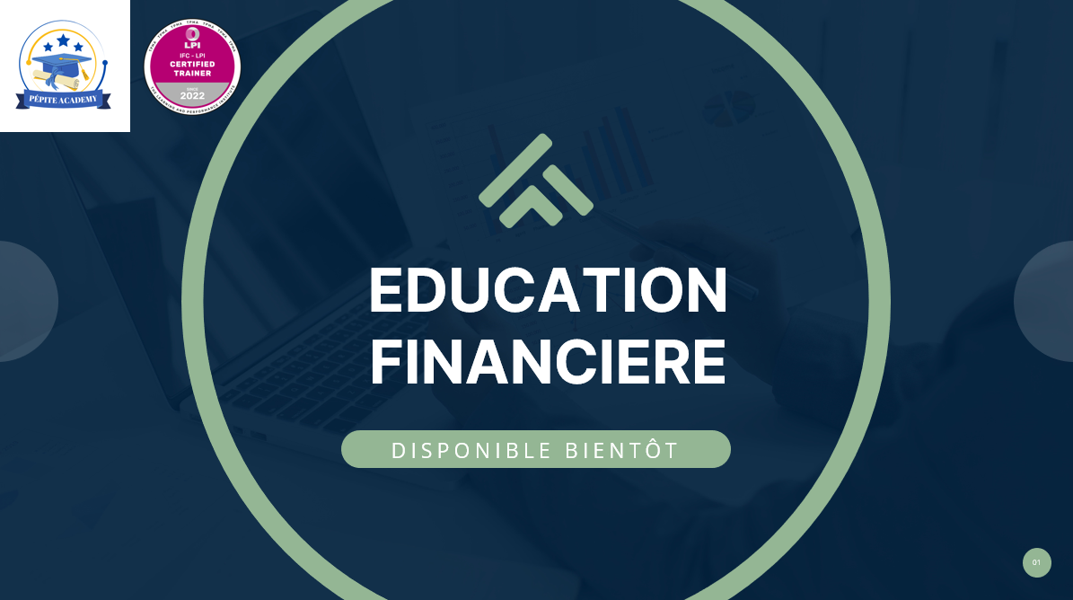 Protégé : PRE-INCUBATION : Module 8 : Education Financiere